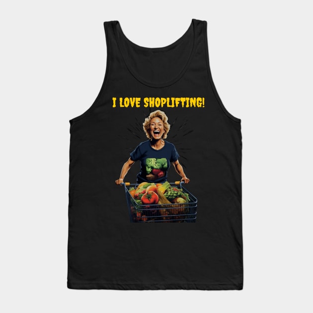 I love shoplifting! Tank Top by Popstarbowser